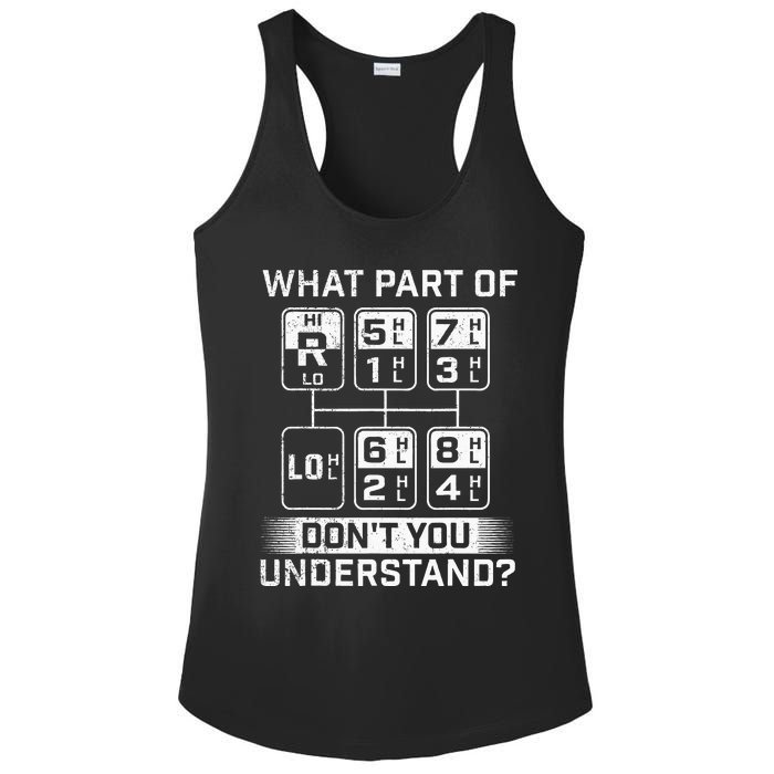 What Part DonT You Understand Trucker Semi Truck Driver Ladies PosiCharge Competitor Racerback Tank