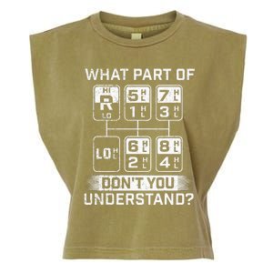 What Part DonT You Understand Trucker Semi Truck Driver Garment-Dyed Women's Muscle Tee