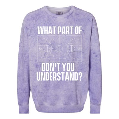 What Part Don't You Understand - Basketball Coach Colorblast Crewneck Sweatshirt