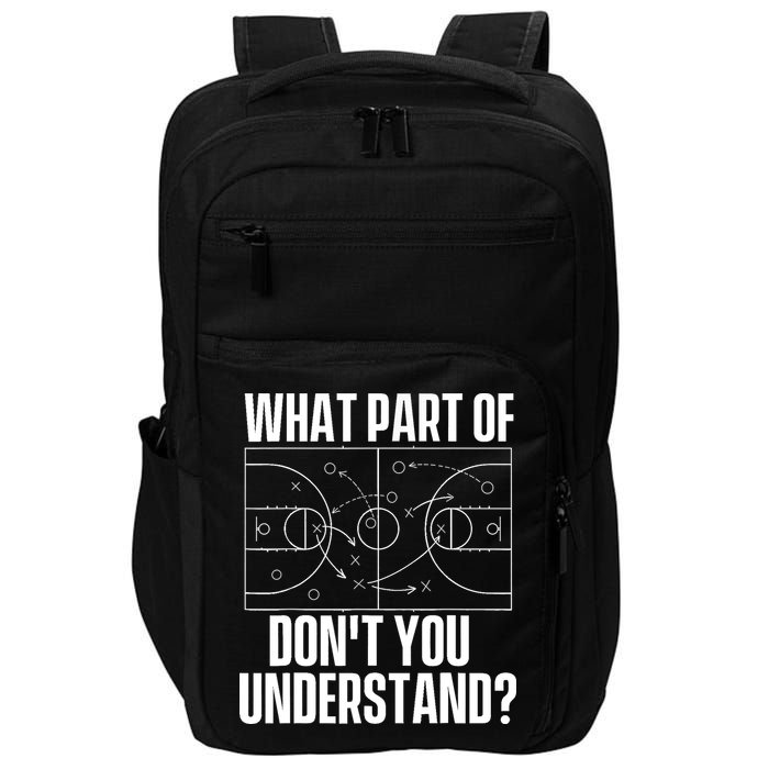 What Part Don't You Understand - Basketball Coach Impact Tech Backpack