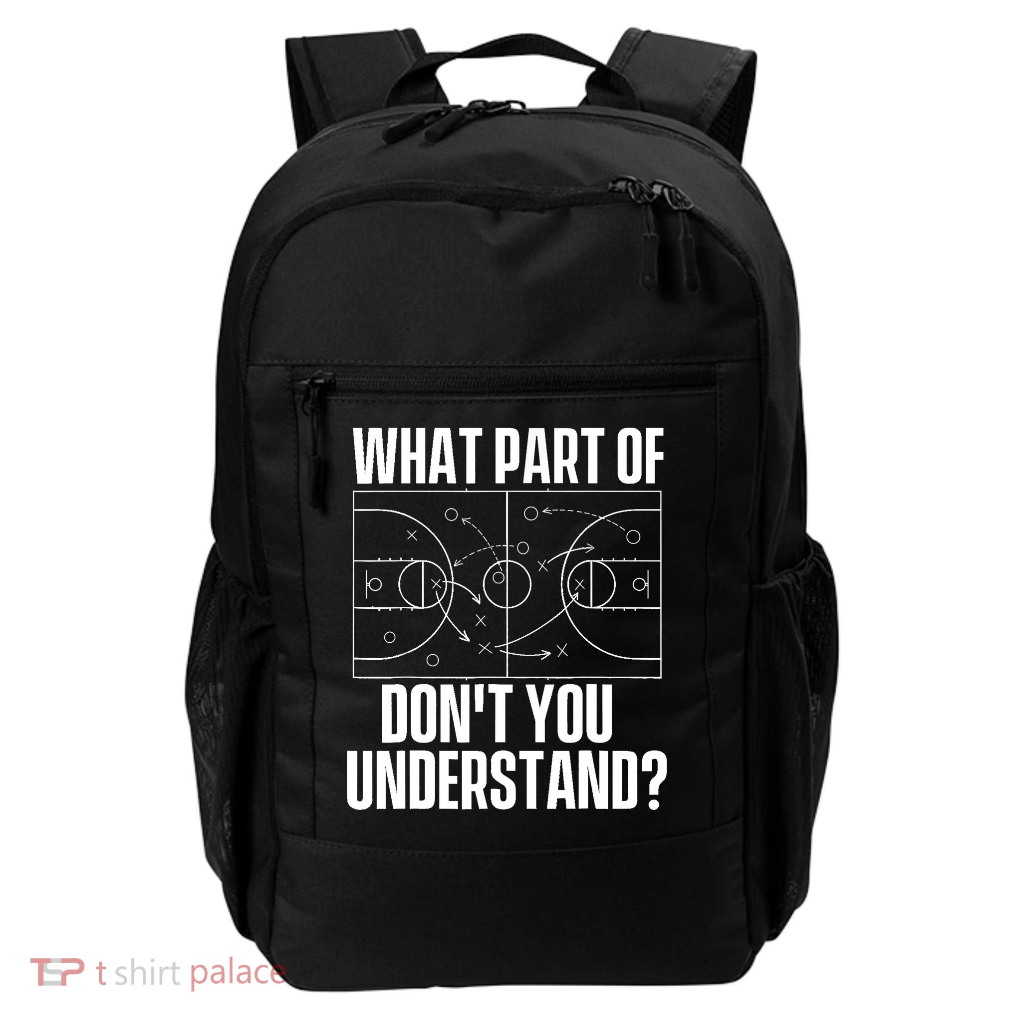 What Part Don't You Understand - Basketball Coach Backpack