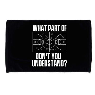 What Part Don't You Understand - Basketball Coach Microfiber Hand Towel