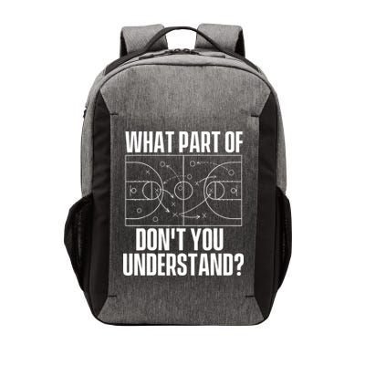 What Part Don't You Understand - Basketball Coach Vector Backpack