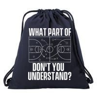 What Part Don't You Understand - Basketball Coach Drawstring Bag