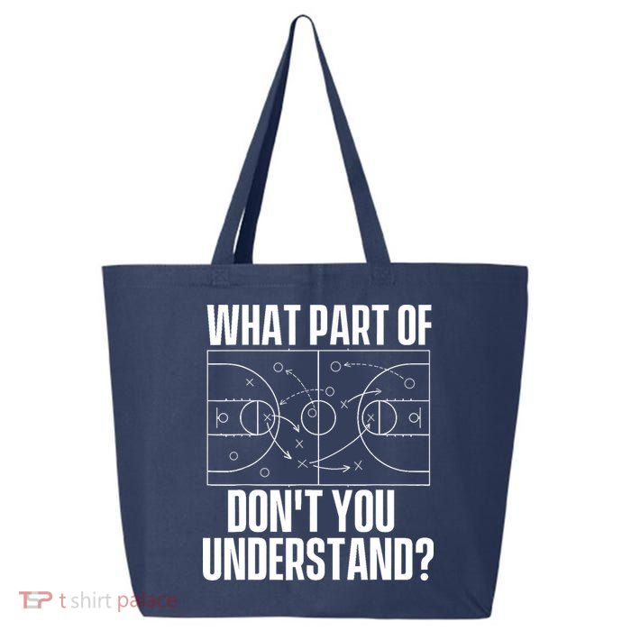 What Part Don't You Understand - Basketball Coach 25L Jumbo Tote