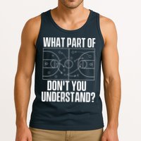 What Part Don't You Understand - Basketball Coach Tank Top