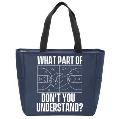 What Part Don't You Understand - Basketball Coach Zip Tote Bag