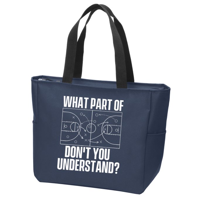What Part Don't You Understand - Basketball Coach Zip Tote Bag