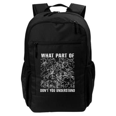 What Part Don't You Understand Funny Engineer Mathematician Meaningful Gift Backpack