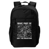 What Part Don't You Understand Funny Engineer Mathematician Meaningful Gift Backpack