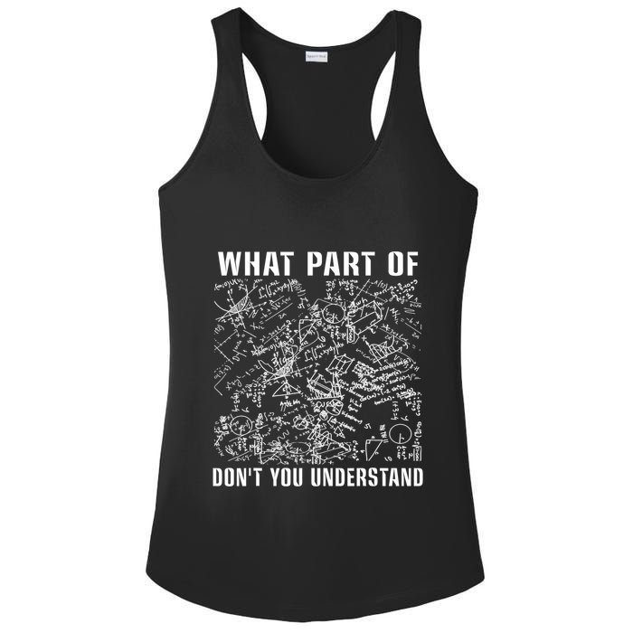 What Part Don't You Understand Funny Engineer Mathematician Meaningful Gift Ladies PosiCharge Competitor Racerback Tank
