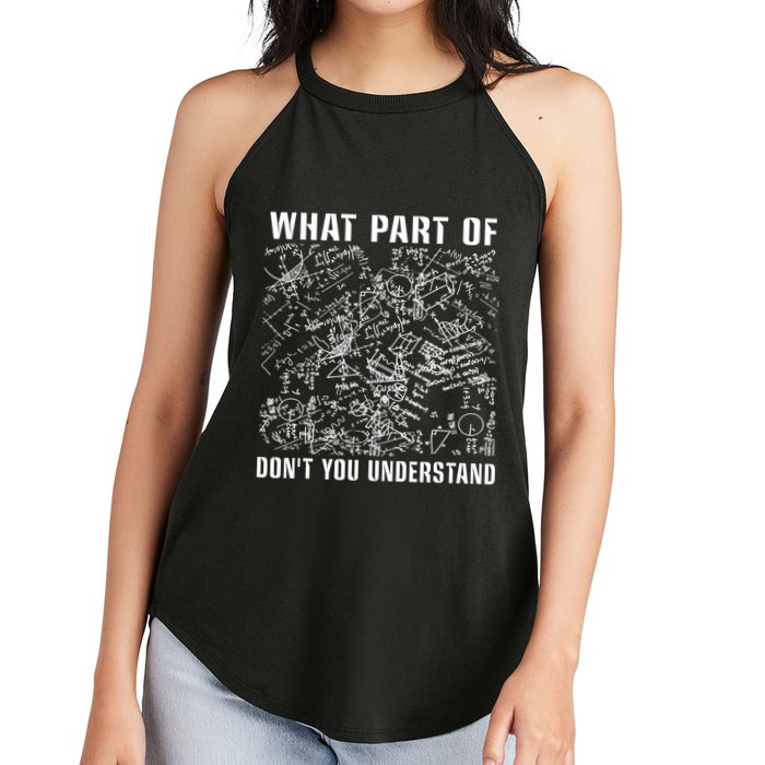 What Part Don't You Understand Funny Engineer Mathematician Meaningful Gift Women's Perfect Tri Rocker Tank