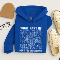 What Part Don't You Understand Funny Engineer Mathematician Meaningful Gift Hoodie