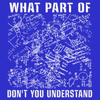 What Part Don't You Understand Funny Engineer Mathematician Meaningful Gift Hoodie