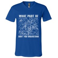 What Part Don't You Understand Funny Engineer Mathematician Meaningful Gift V-Neck T-Shirt