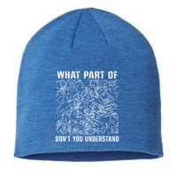 What Part Don't You Understand Funny Engineer Mathematician Meaningful Gift Sustainable Beanie