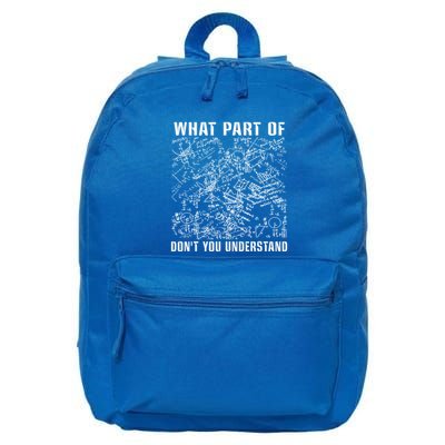 What Part Don't You Understand Funny Engineer Mathematician Meaningful Gift 16 in Basic Backpack