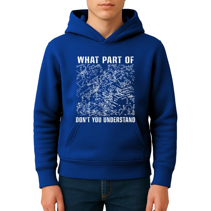 What Part Don't You Understand Funny Engineer Mathematician Meaningful Gift Kids Hoodie