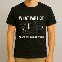What Part DonT You Understand Ac Tech Funny Hvac Technician T-Shirt