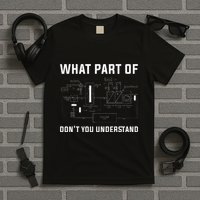 What Part DonT You Understand Ac Tech Funny Hvac Technician T-Shirt