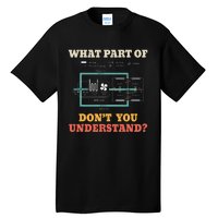 What Part Dont You Understand Funny HVAC Installer Tall T-Shirt