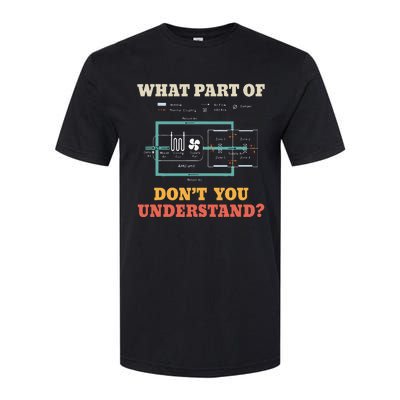 What Part Dont You Understand Funny HVAC Installer Softstyle CVC T-Shirt