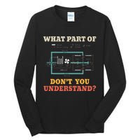 What Part Dont You Understand Funny Hvac Installer Tall Long Sleeve T-Shirt