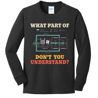 What Part Dont You Understand Funny Hvac Installer Kids Long Sleeve Shirt