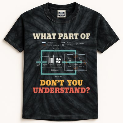 What Part Dont You Understand Funny Hvac Installer Kids Tie-Dye T-Shirt