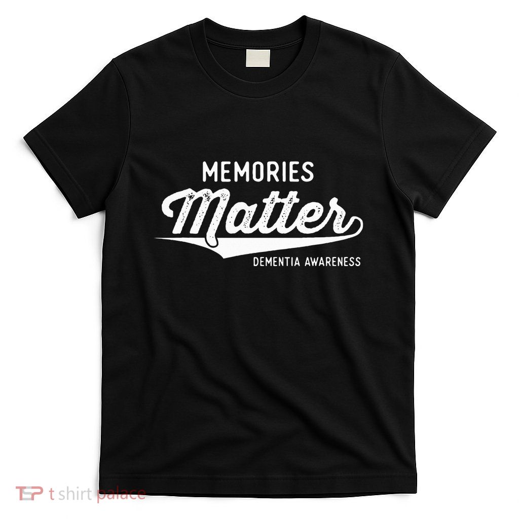 Wear Purple Dementia Awareness Gifts Memories Matter T-Shirt