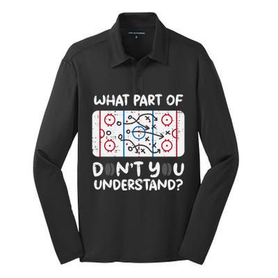 What Part Dont You Understand Ice Hockey Funny Coach Gift Silk Touch Performance Long Sleeve Polo