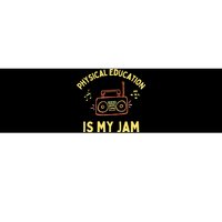 Womens Physical Education Is My Jam PE Teacher Appreciation Bumper Sticker