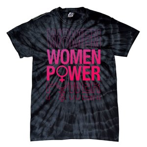 Women Power Empowered Women, Empowering Tie-Dye T-Shirt