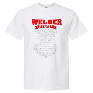 Welder Prayer Funny Christian Welding Grandpa Dad Husband Garment-Dyed Heavyweight T-Shirt