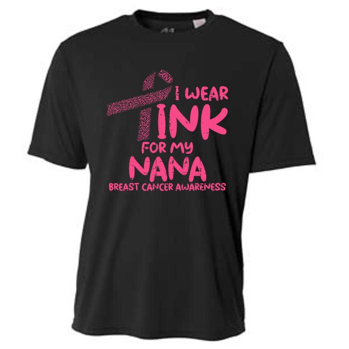 Wear Pink For My Nana Breast Cancer Awareness Grandma Cooling Performance Crew T-Shirt