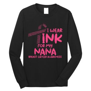 Wear Pink For My Nana Breast Cancer Awareness Grandma Long Sleeve Shirt