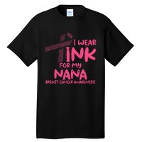 Wear Pink For My Nana Breast Cancer Awareness Grandma Tall T-Shirt