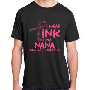 Wear Pink For My Nana Breast Cancer Awareness Grandma Adult ChromaSoft Performance T-Shirt