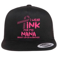 Wear Pink For My Nana Breast Cancer Awareness Grandma Flat Bill Trucker Hat