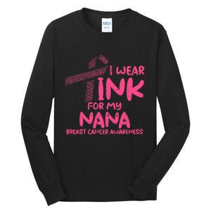 Wear Pink For My Nana Breast Cancer Awareness Grandma Tall Long Sleeve T-Shirt