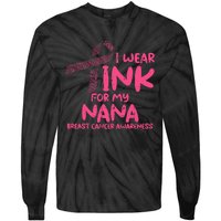 Wear Pink For My Nana Breast Cancer Awareness Grandma Tie-Dye Long Sleeve Shirt