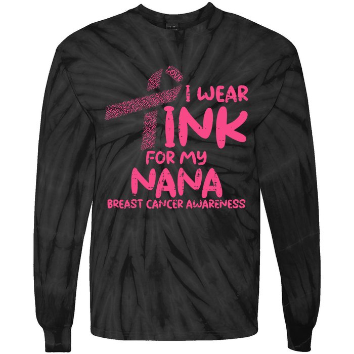 Wear Pink For My Nana Breast Cancer Awareness Grandma Tie-Dye Long Sleeve Shirt