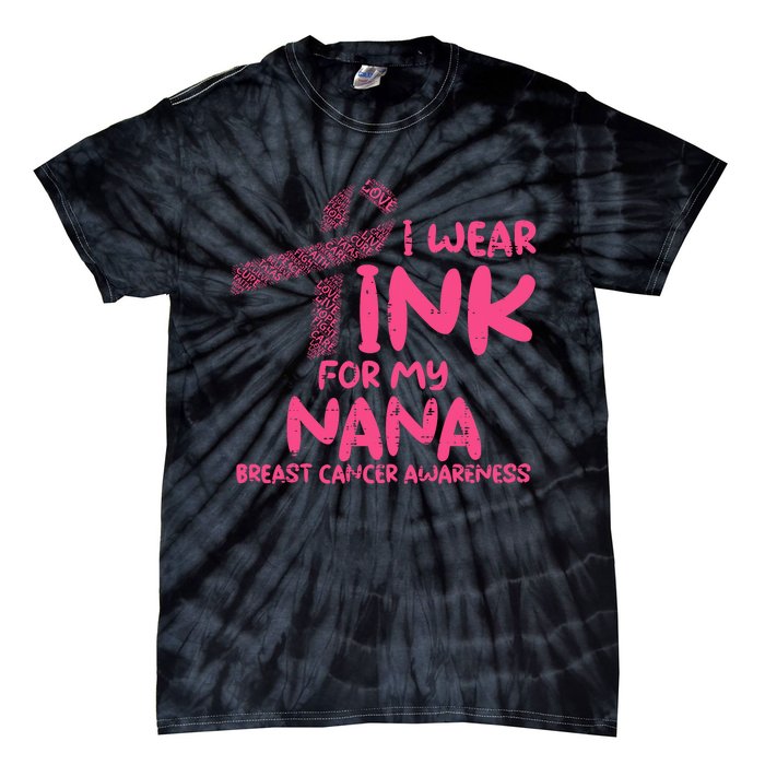 Wear Pink For My Nana Breast Cancer Awareness Grandma Tie-Dye T-Shirt