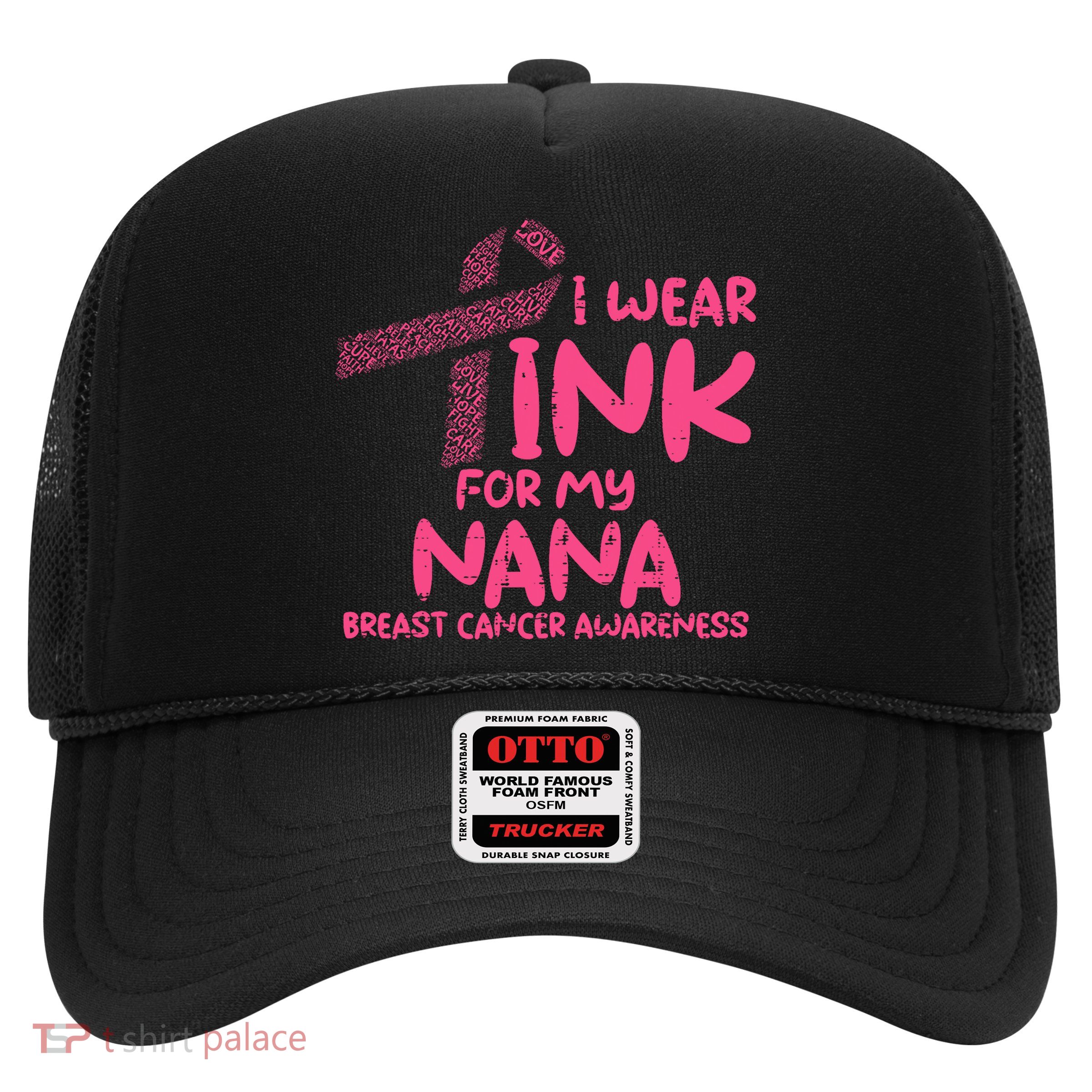 Wear Pink For My Nana Breast Cancer Awareness Grandma Trucker Hat