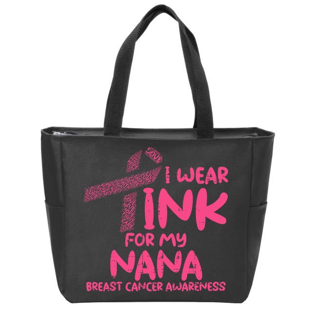 Wear Pink For My Nana Breast Cancer Awareness Grandma Zip Tote Bag
