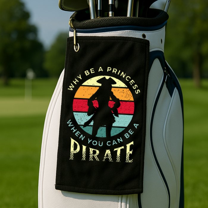 Womens Pirate For Pirate Princesses Golf Towel