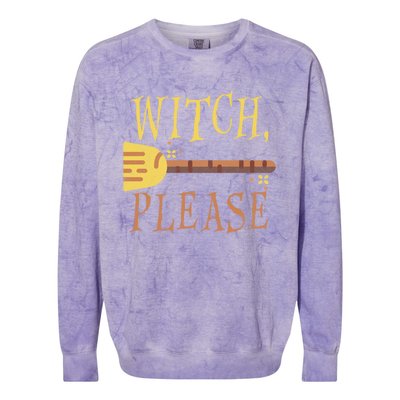 Witch Please Funny Halloween Gift Colorblast Crewneck Sweatshirt