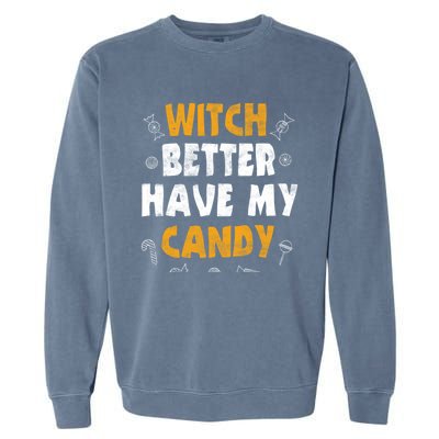 Witch Please Funny Halloween Party Costume Gift Garment-Dyed Sweatshirt