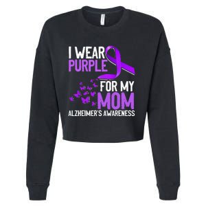 Wear Purple For My Mom Alzheimer´s Awareness Cropped Pullover Crew