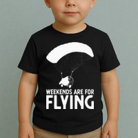 Weekends PPC Flying Powered Parachute Toddler T-Shirt